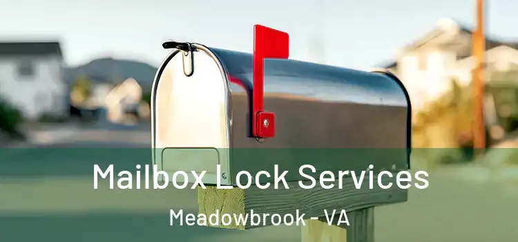  Mailbox Lock Services Meadowbrook - VA